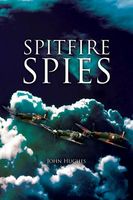 john hughes books Spitfire Spies