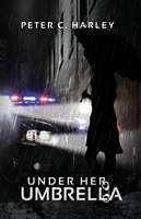Cover of Under Her Umbrella by Peter Harley