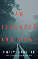 An Isolated Incident