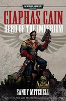 Ciaphas Cain: Hero of the Imperium