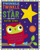 Touch and Feel Bedtime Rhymes Twinkle, Twinkle Little Star
