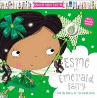 Esme the Emerald Fairy and the Search for the Sparkle Stone