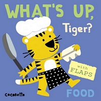 What's Up Tiger?: Food
