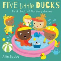 Cover of Five Little Ducks by Ailie Busby