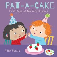 Cover of Pat-A-Cake! by Ailie Busby