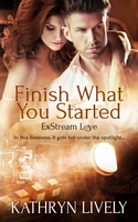 Cover of Finish What You Started by Kathryn Lively