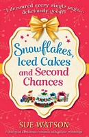 Snowflakes, Iced Cakes and Second Chances