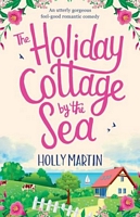 The Holiday Cottage by the Sea