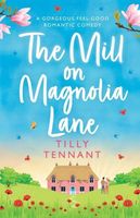 The Mill on Magnolia Lane