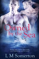 Cover of Owned by the Sea by L.M. Somerton