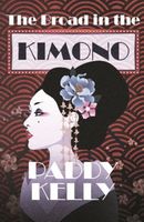 Cover of The Broad in the Kimono by Paddy Kelly