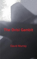 Cover of The Ovisi Gambit by David Murray