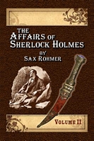 Cover of The Affairs of Sherlock Holmes by Sax Rohmer Volume 2 by Alan Lance Andersen