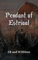 Pendant of Estriaal by L.R. Hilton; M. Hilton