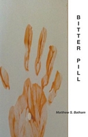 Cover of Bitter Pill by Matthew S. Batham