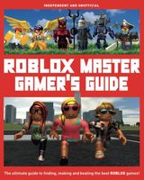 ROBLOX Master Gamer's Guide
