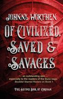 Of Civilized, Saved and Savages