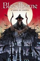 Bloodborne Volume 3: A Song of Crows