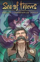 Sea of Thieves Volume 3: Champion of Souls
