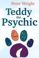 Cover of Teddy the Psychic by Peter Wright
