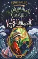 The Extraordinary Voyage of Katy Willacott