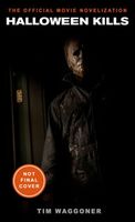 Halloween Kills: The Official Movie Novelization