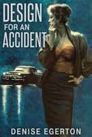 Cover of Design for an Accident by Denise Egerton