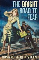 The Bright Road to Fear