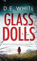 GLASS DOLLS an addictive crime thriller with a fiendish twist