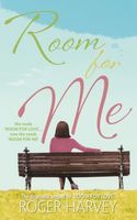 Cover of Room For Me by Roger Harvey