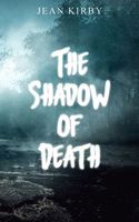 Cover of The Shadow of Death by Jean Kirby
