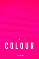 Cover of The Colour by Scott Tierney