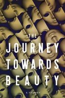 Cover of The Jouney Towards Beauty by Scott Tierney