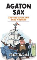 Agaton Sax and the Scotland Yard Mystery