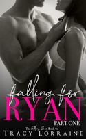 Falling For Ryan: Part One