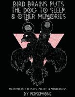 Cover of Bird Brains Puts The Dog To Sleep, & Other Memories Persephone by Erin Hudson