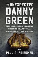 Cover of The Unexpected Danny Green Paul by Robert Friedman