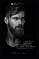 The Savage, The Pretenders, and The Hunch, Punch Train