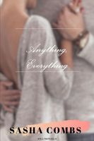 Cover of Anything, Everything by Sasha Combs