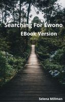 Searching For Ewono