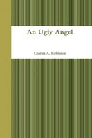 An Ugly Angel Charles