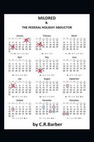 Cover of Mildred & the Federal Holiday Abductor by Catherine Barber