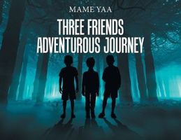 Three Friends Adventurous Journey
