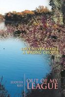 Cover of Out of My League by Judith Kay