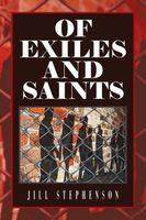 Cover of Of Exiles and Saints by Jill Stephenson