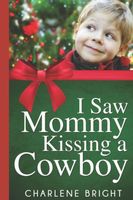 I Saw Mommy Kissing a Cowboy