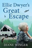 Cover of Ellie Dwyer's Great Escape by Diane Winger