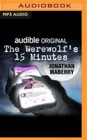 The Werewolf's 15 Minutes