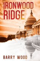 Cover of Ironwood Ridge by Barry Wood