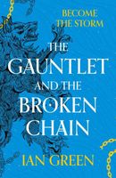 The Gauntlet and the Broken Chain